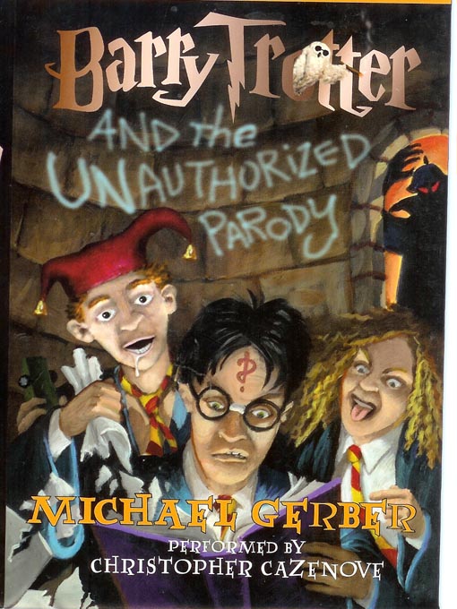 Title details for Barry Trotter and the Unauthorized Parody by Michael Gerber - Available